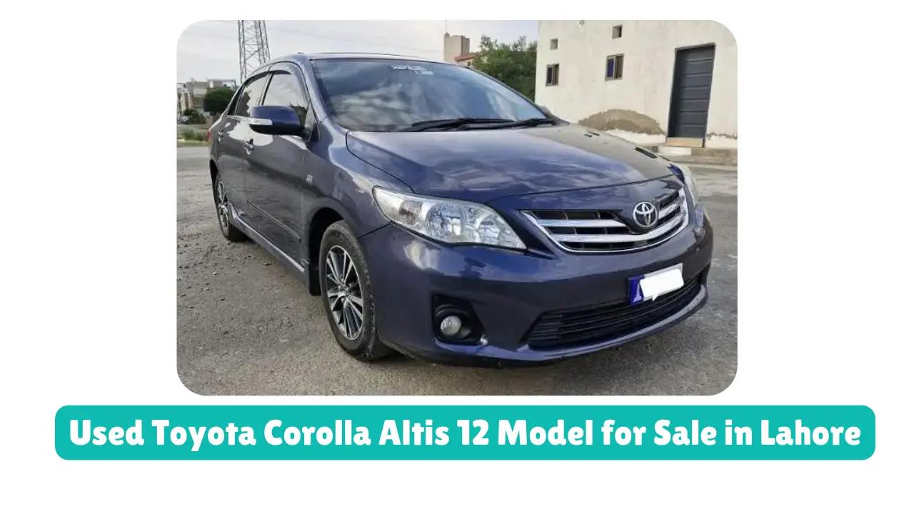 Used Toyota Corolla Altis 2012 Model for Sale in Lahore